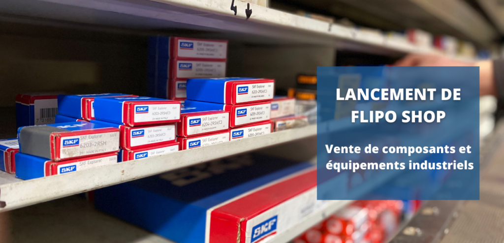 Lancement de Flipo Shop vente de composants et équipements industriels